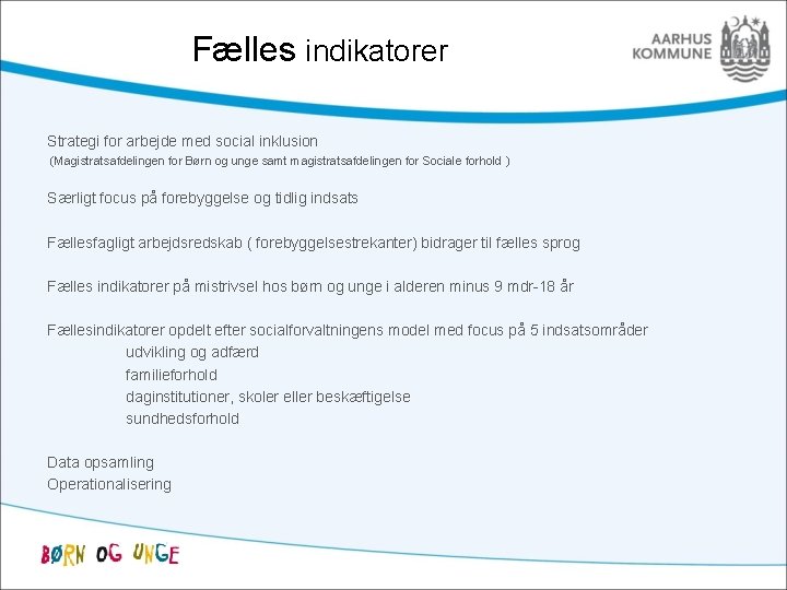 Fælles indikatorer Strategi for arbejde med social inklusion (Magistratsafdelingen for Børn og unge samt