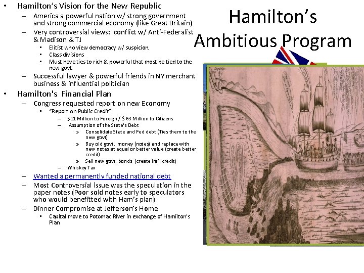  • Hamilton’s Vision for the New Republic – America a powerful nation w/