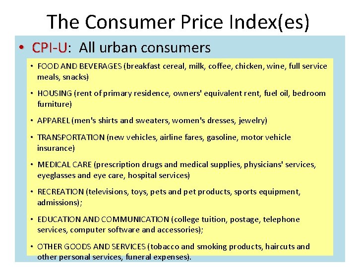 The Consumer Price Index(es) • CPI-U: CPI-U All urban consumers • FOOD AND BEVERAGES