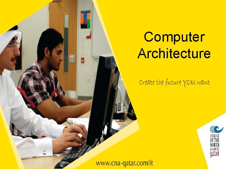 Computer Architecture Computer Architecture