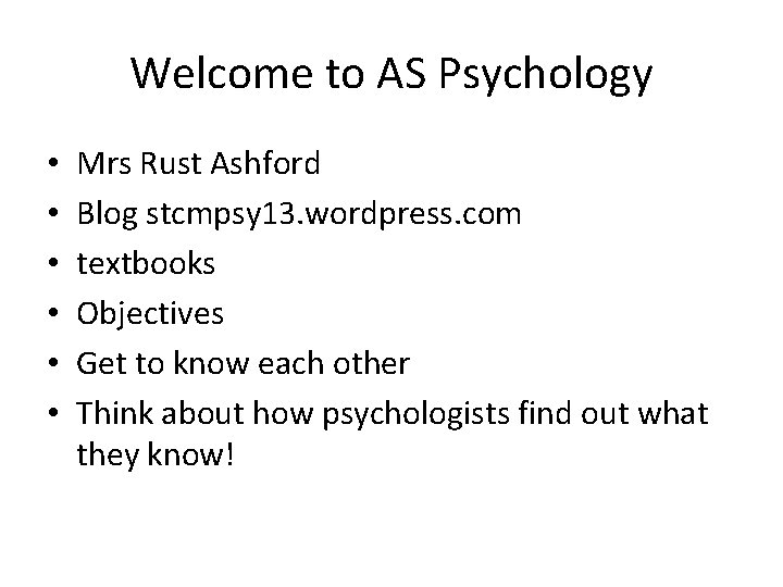 Welcome to AS Psychology • • • Mrs Rust Ashford Blog stcmpsy 13. wordpress.