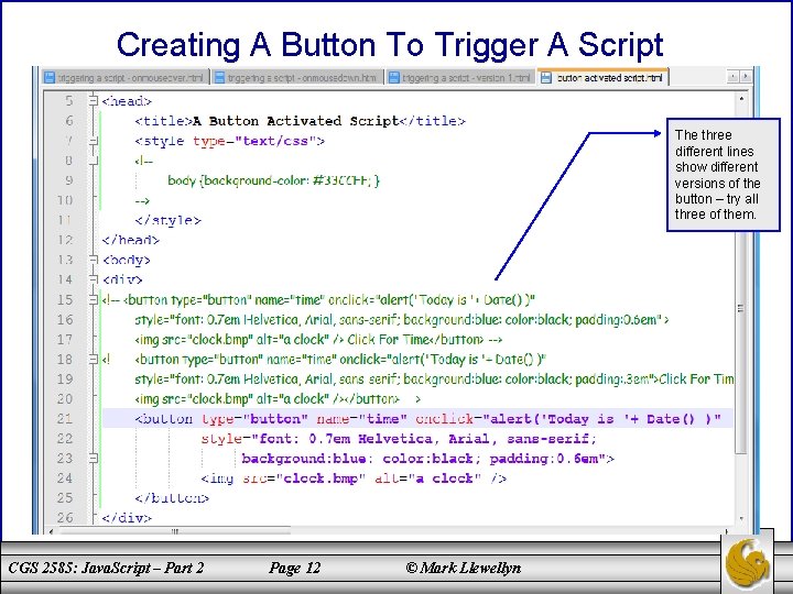 Creating A Button To Trigger A Script The three different lines show different versions