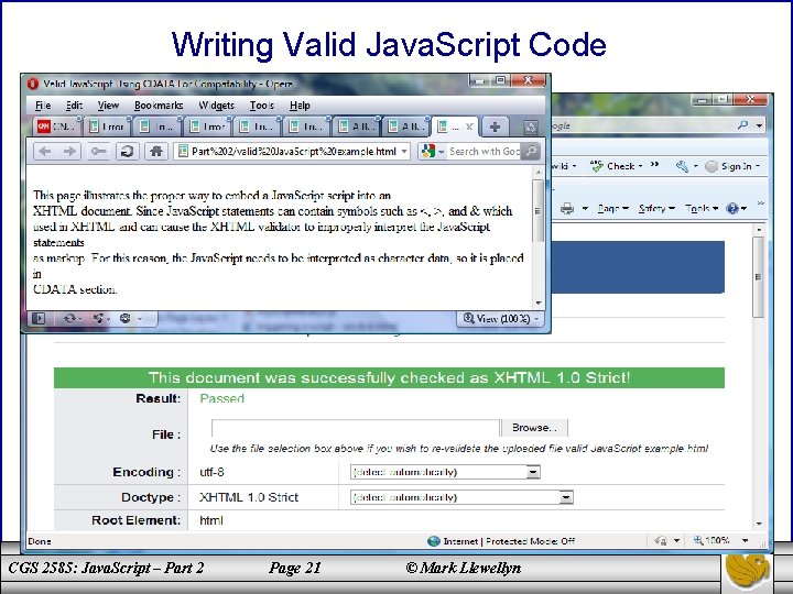 Writing Valid Java. Script Code CGS 2585: Java. Script – Part 2 Page 21