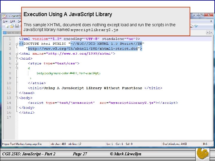 Execution Using A Java. Script Library This sample XHTML document does nothing except load