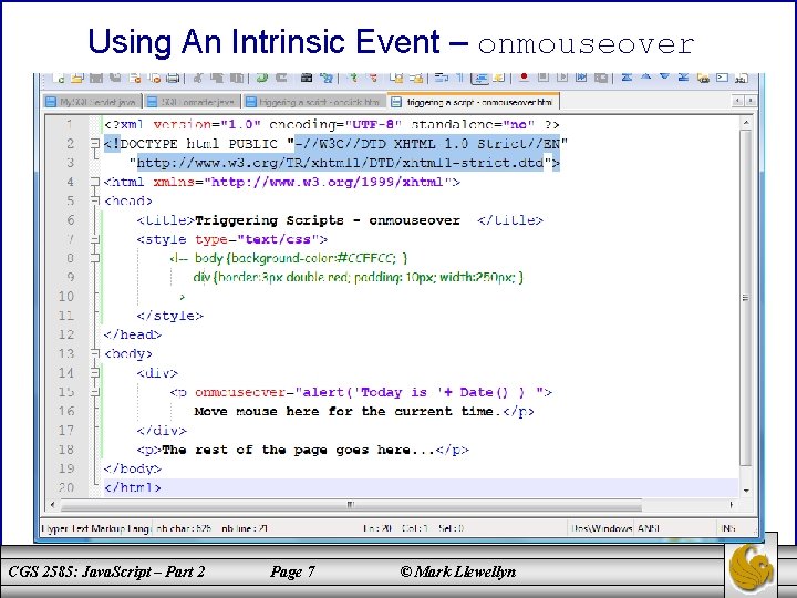 Using An Intrinsic Event – onmouseover CGS 2585: Java. Script – Part 2 Page