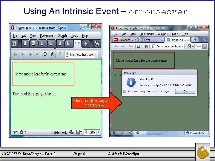 Using An Intrinsic Event – onmouseover After user clicks anywhere In paragraph CGS 2585: