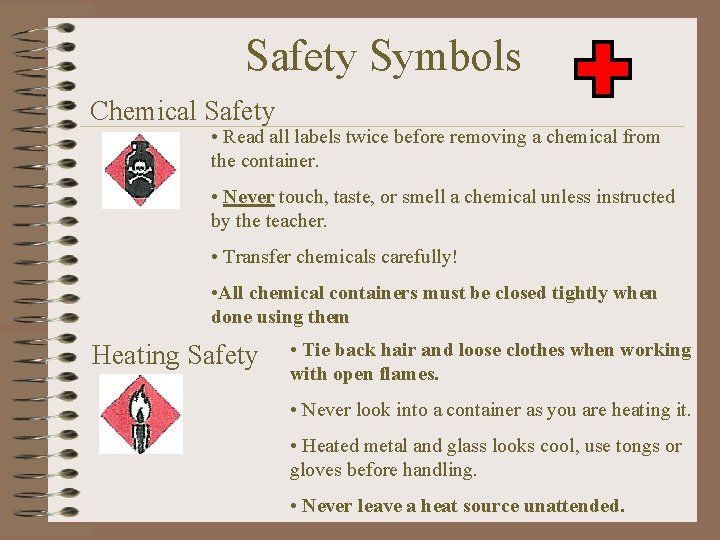 Safety Symbols Chemical Safety • Read all labels twice before removing a chemical from