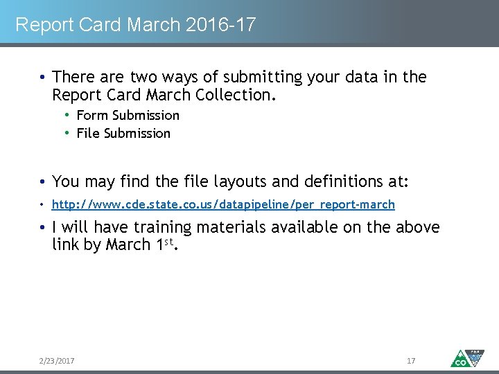 Report Card March 2016 -17 • There are two ways of submitting your data