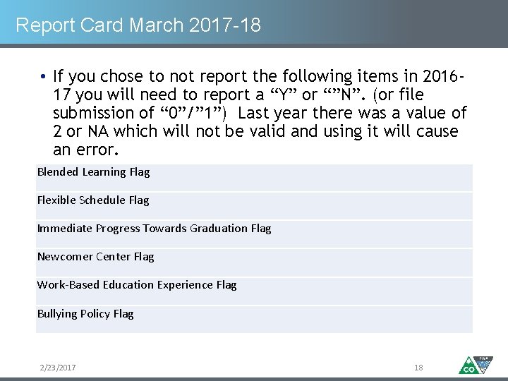Report Card March 2017 -18 • If you chose to not report the following