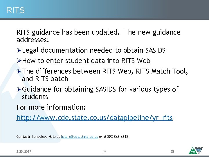 RITS guidance has been updated. The new guidance addresses: ØLegal documentation needed to obtain