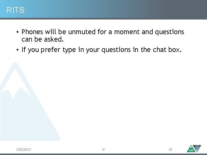 RITS • Phones will be unmuted for a moment and questions can be asked.