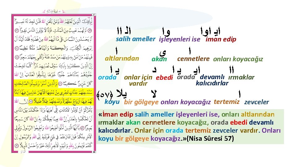  ﺍﺍ salih ﺍﻟ ameller işleyenleri ﺍﻭﺍ ﺍﻳ ﻭﺍ ise iman edip ﺍ ﺍ