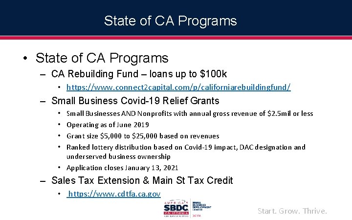 State of CA Programs • State of CA Programs – CA Rebuilding Fund –