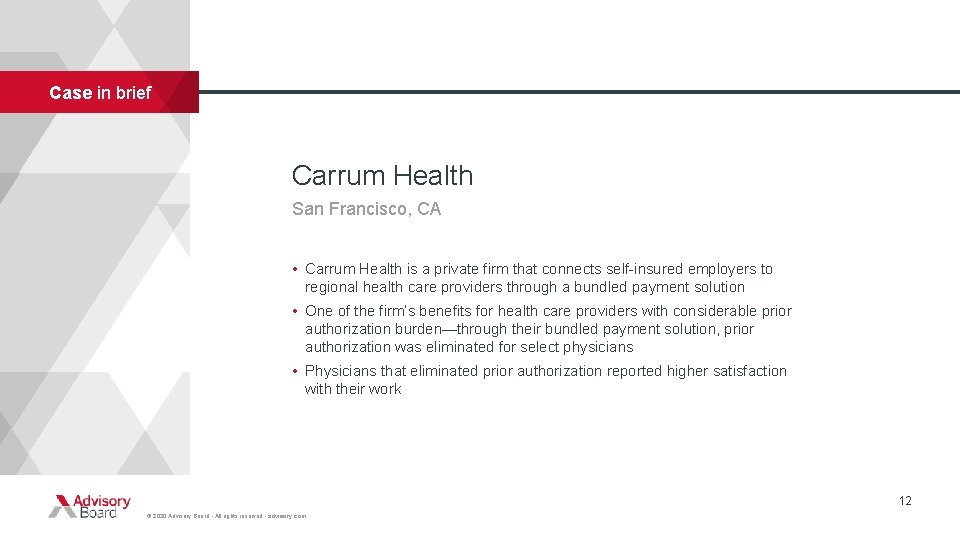 Case in brief Carrum Health San Francisco, CA • Carrum Health is a private
