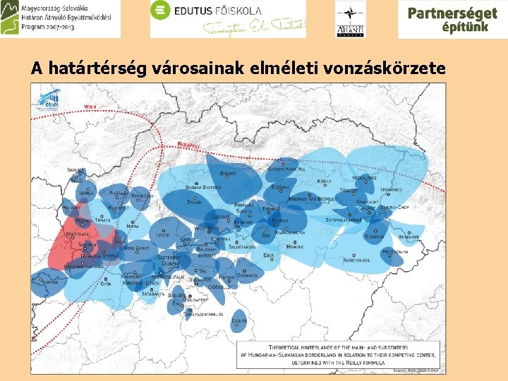 A határtérség városainak elméleti vonzáskörzete 