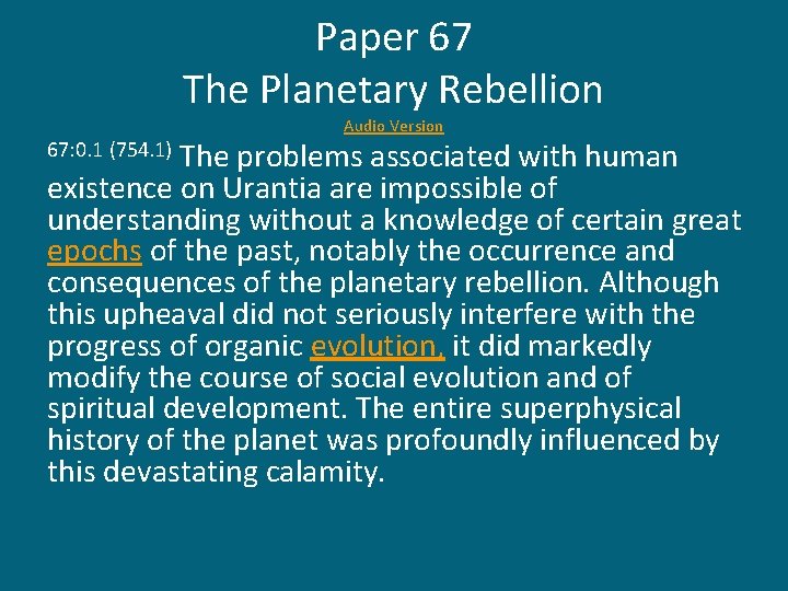 Paper 67 The Planetary Rebellion Audio Version The problems associated with human existence on