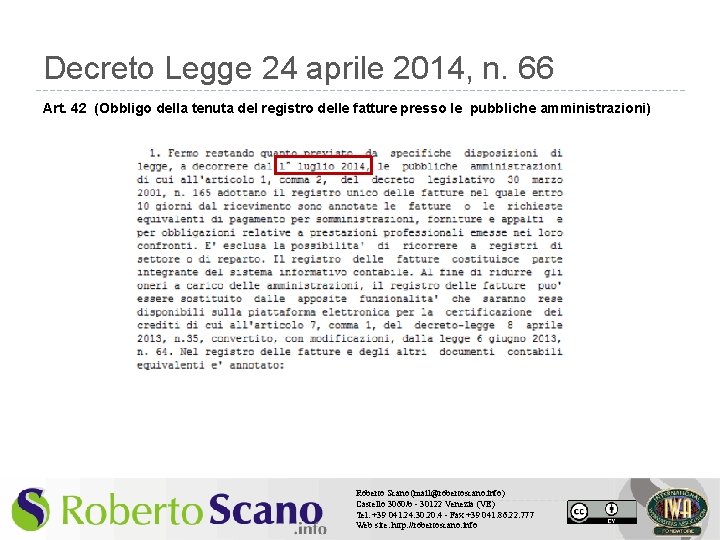 Decreto Legge 24 aprile 2014, n. 66 Art. 42 (Obbligo della tenuta del registro