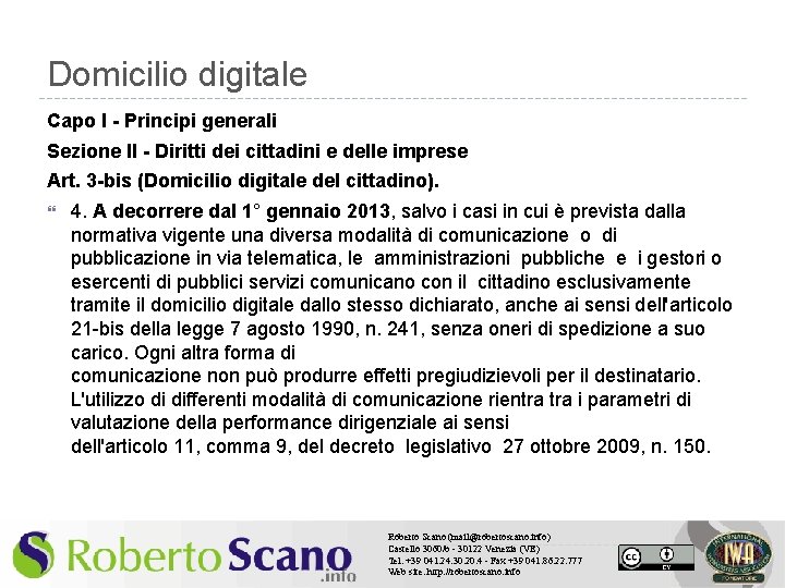 Domicilio digitale Capo I - Principi generali Sezione II - Diritti dei cittadini e