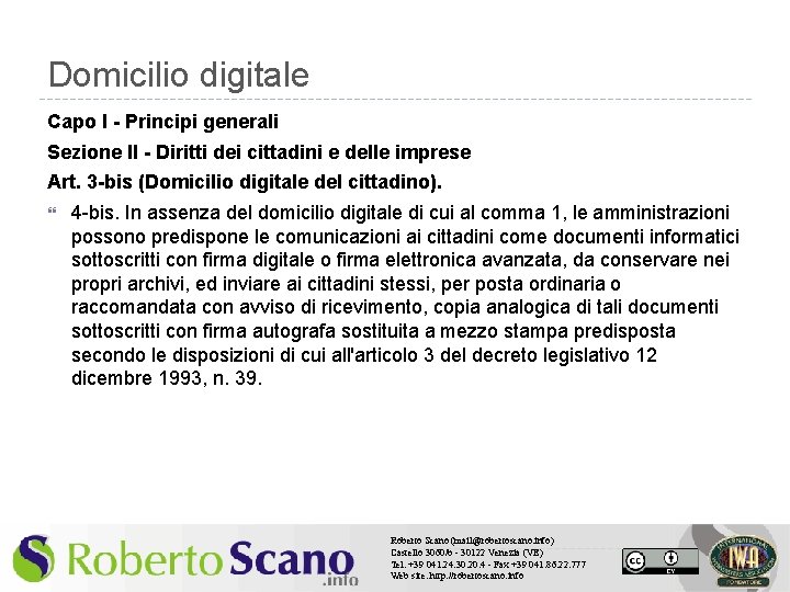 Domicilio digitale Capo I - Principi generali Sezione II - Diritti dei cittadini e