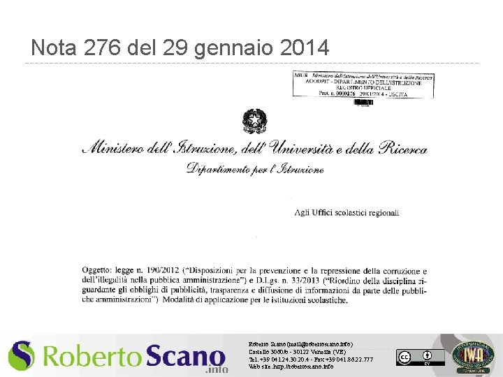 Nota 276 del 29 gennaio 2014 Roberto Scano (mail@robertoscano. info) Castello 3060/b - 30122