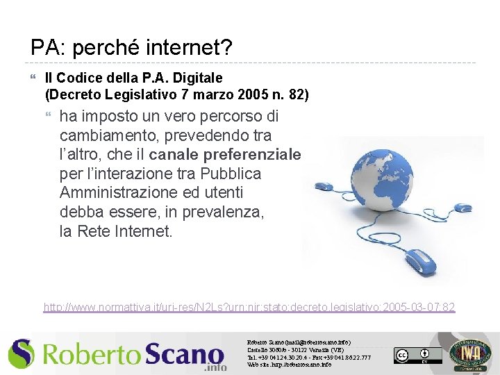PA: perché internet? Il Codice della P. A. Digitale (Decreto Legislativo 7 marzo 2005