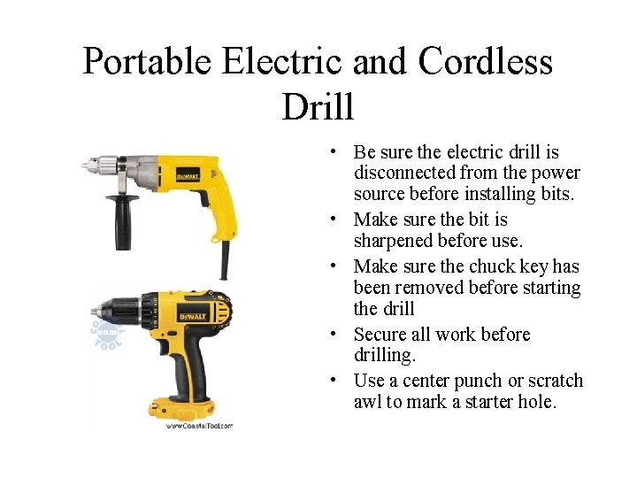 Portable Electric and Cordless Drill • Be sure the electric drill is disconnected from