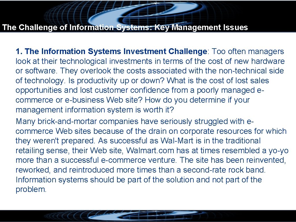 The Challenge of Information Systems: Key Management Issues 1. The Information Systems Investment Challenge: