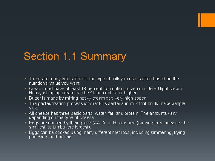 Section 1. 1 Summary § There are many types of milk; the type of