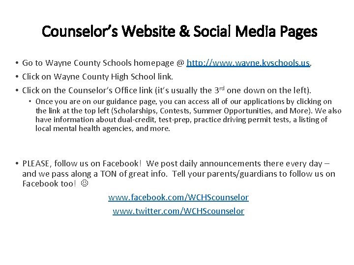 Counselor’s Website & Social Media Pages • Go to Wayne County Schools homepage @