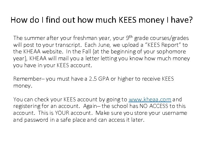 How do I find out how much KEES money I have? The summer after