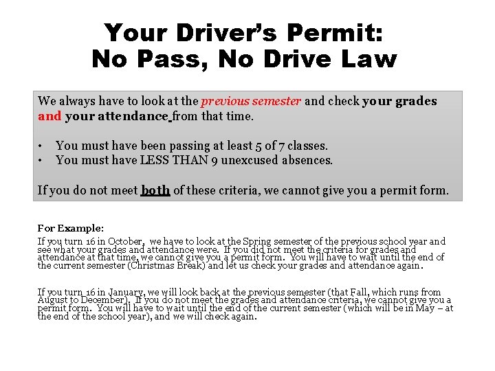 Your Driver’s Permit: No Pass, No Drive Law We always have to look at