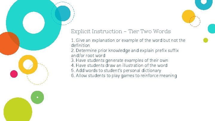 Explicit Instruction - Tier Two Words 1. Give an explanation or example of the