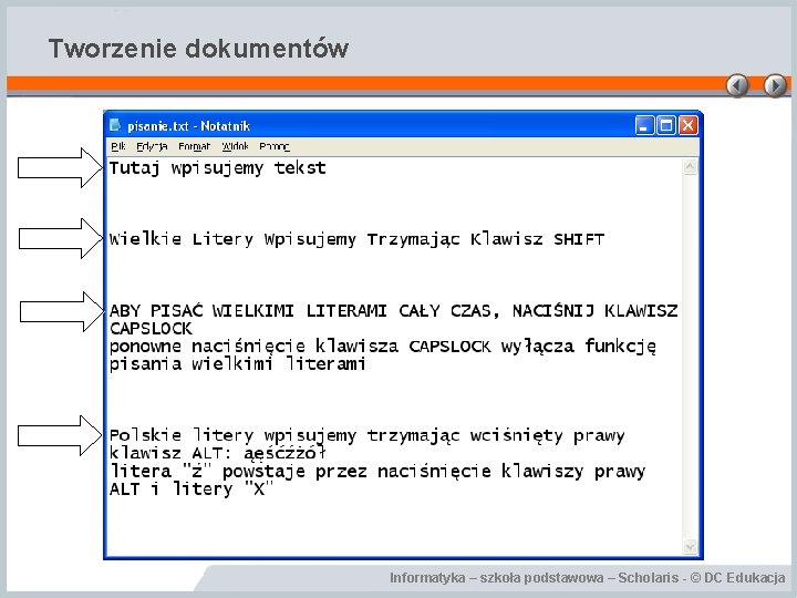 Tworzenie dokumentów Informatyka – szkoła podstawowa – Scholaris - © DC Edukacja 