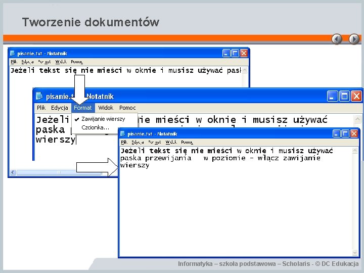 Tworzenie dokumentów Informatyka – szkoła podstawowa – Scholaris - © DC Edukacja 