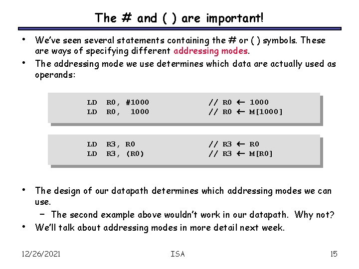 The # and ( ) are important! • • We’ve seen several statements containing