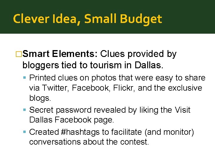 Clever Idea, Small Budget �Smart Elements: Clues provided by bloggers tied to tourism in