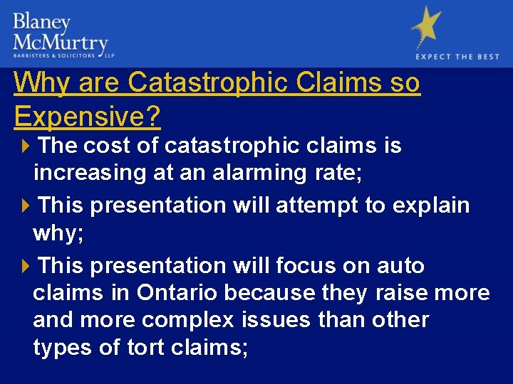 Why are Catastrophic Claims so Expensive? 4 The cost of catastrophic claims is increasing