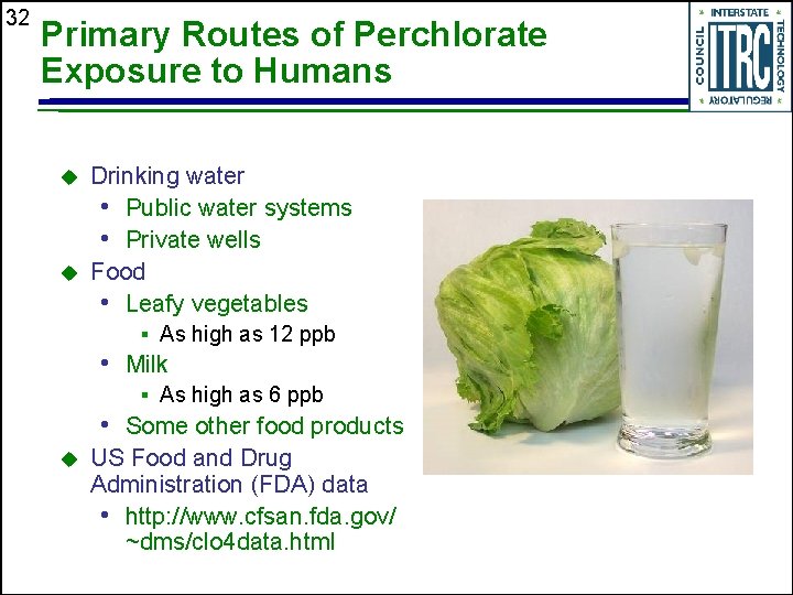 32 Primary Routes of Perchlorate Exposure to Humans u u Drinking water • Public
