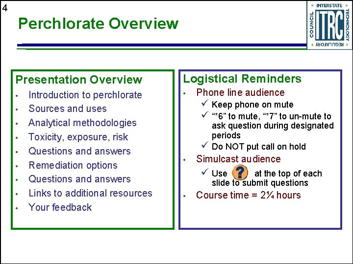 4 Perchlorate Overview Presentation Overview • • • Introduction to perchlorate Sources and uses