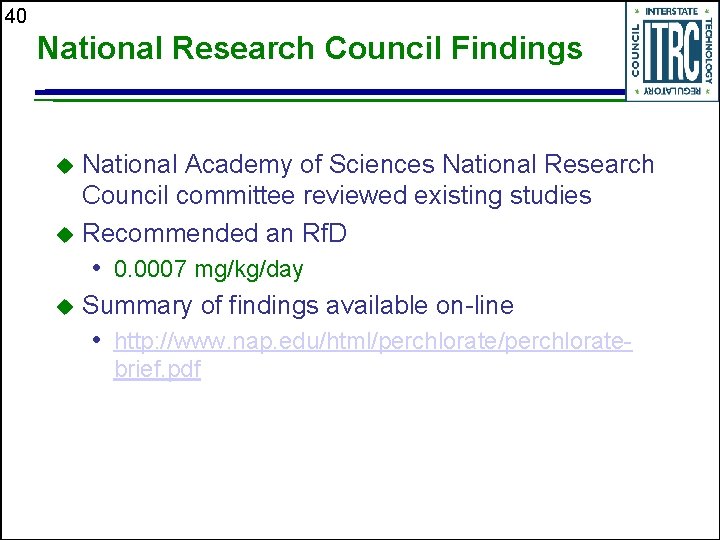 40 National Research Council Findings National Academy of Sciences National Research Council committee reviewed