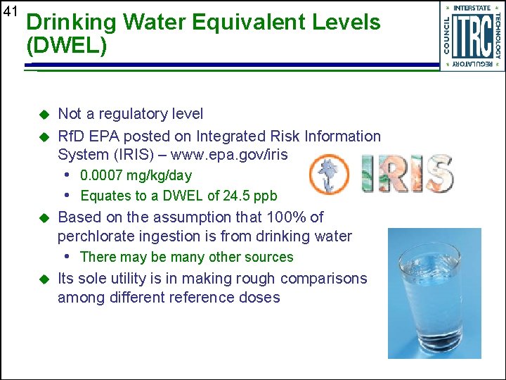 41 Drinking Water Equivalent Levels (DWEL) u u Not a regulatory level Rf. D