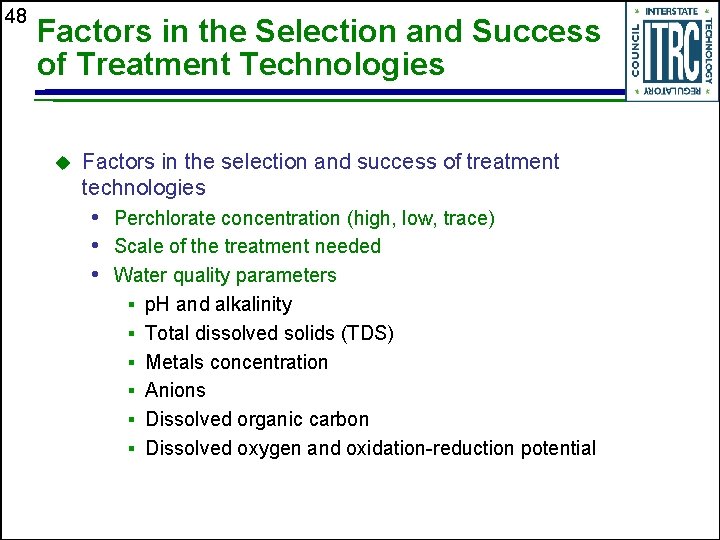 48 Factors in the Selection and Success of Treatment Technologies u Factors in the