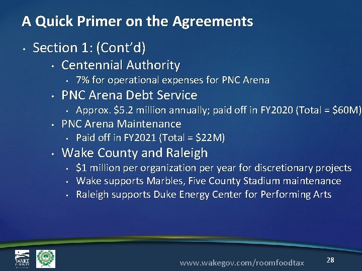 A Quick Primer on the Agreements • Section 1: (Cont’d) • Centennial Authority •