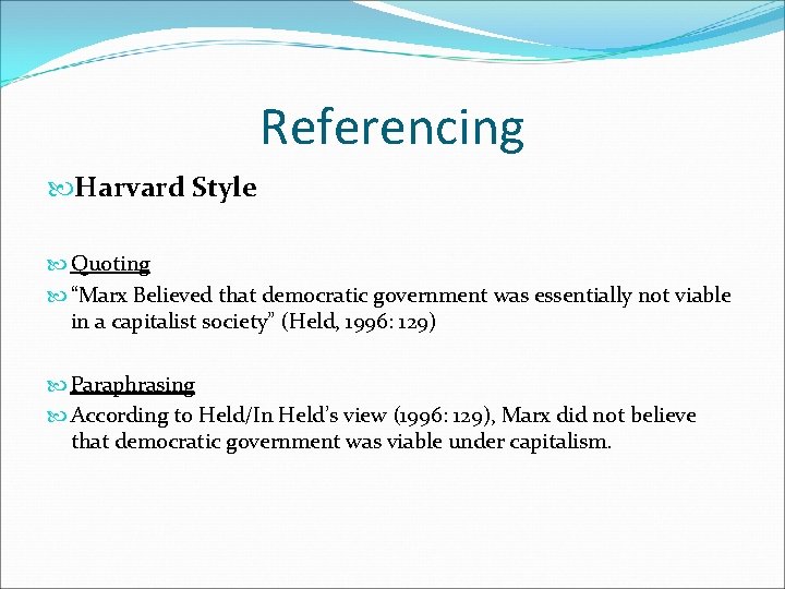 Referencing Harvard Style Quoting “Marx Believed that democratic government was essentially not viable in