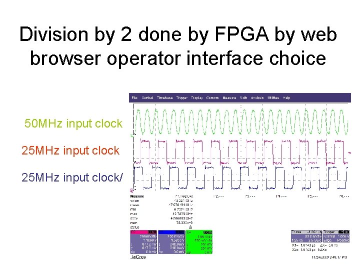 Division by 2 done by FPGA by web browser operator interface choice 50 MHz