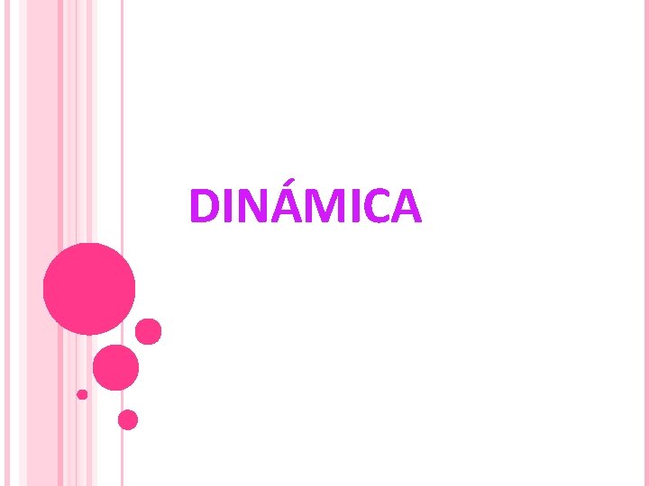 DINÁMICA 