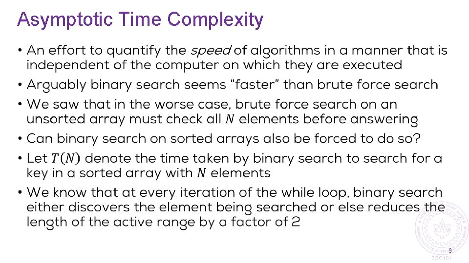 Asymptotic Time Complexity • 9 ESC 101 