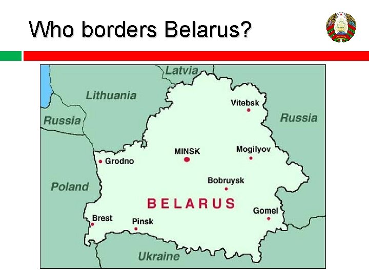 Who borders Belarus? 