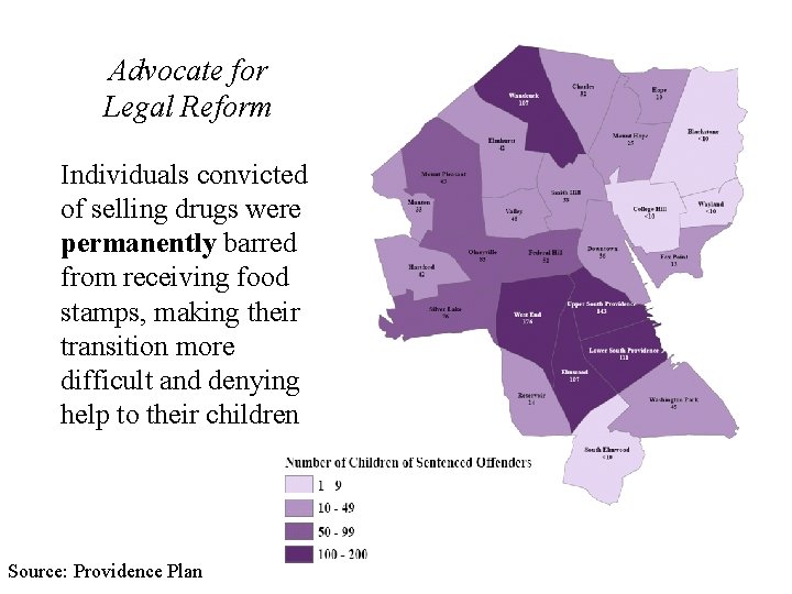 Advocate for Legal Reform Individuals convicted of selling drugs were permanently barred from receiving