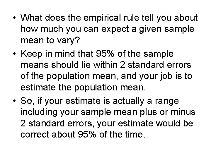  • What does the empirical rule tell you about how much you can